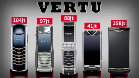 Evolusi VERTU Handphone Paling Mahal Di Dunia YouTube