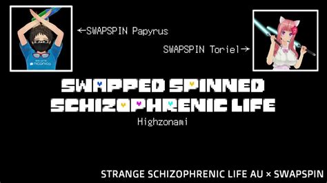 【undertale Au】 Swapped Spinned Schizophrenic Life Highzonami