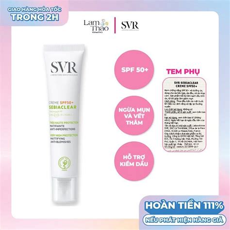 Kem Chống Nắng Giúp Giảm Mụn Svr Sebiaclear Creme Spf 50 Lam Thảo Cosmetics