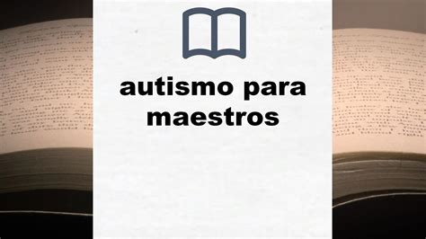 Mejores Libros Sobre Autismo Para Maestros Clasificaci N De Libros