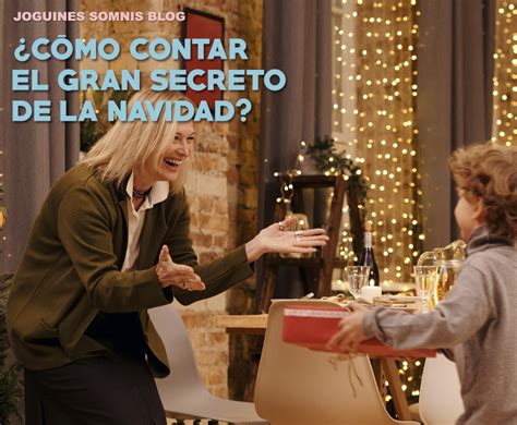 CÓMO CONTAR EL GRAN SECRETO DE LA NAVIDAD