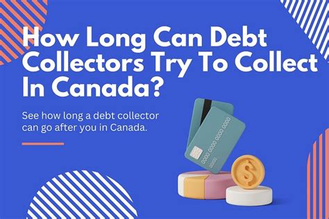 How Long Can Debt Collectors Try To Collect In Canada Rightfit Advisors