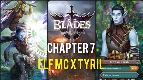 Elf MC X Tyril Blades Of Light And Shadow Book 2 Chapter 7 Choices