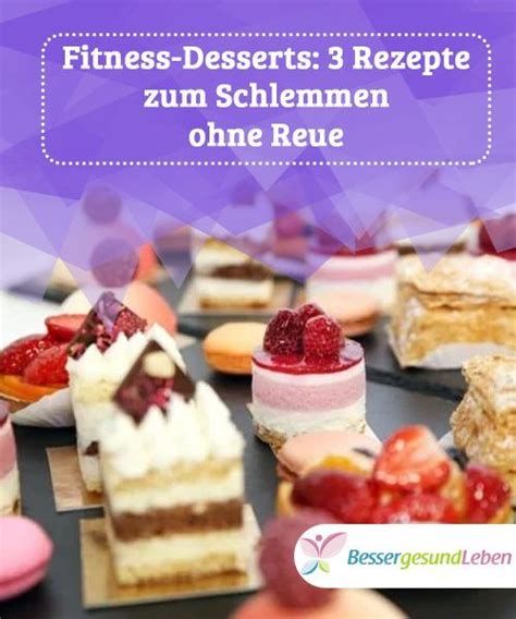 Fitness Desserts Rezepte Zum Schlemmen Ohne Reue