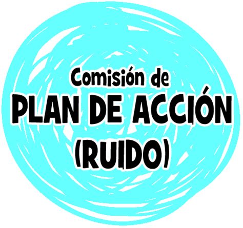 Centros Educativos Hacia la Sostenibilidad Plan de Acción de Ruido en