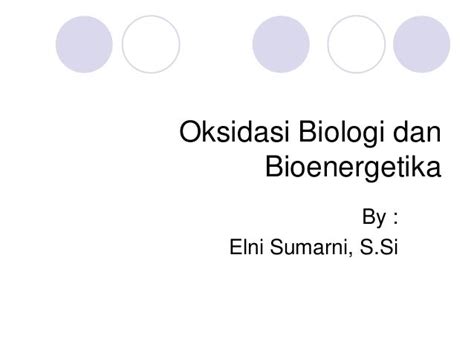 Oksidasi biologi dan bioenergetika