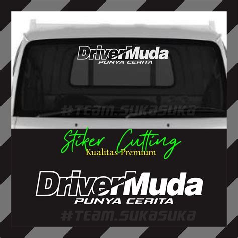 Jual Stiker Keren Untuk Mobil Kata Kata Driver Muda Cutting Sticker