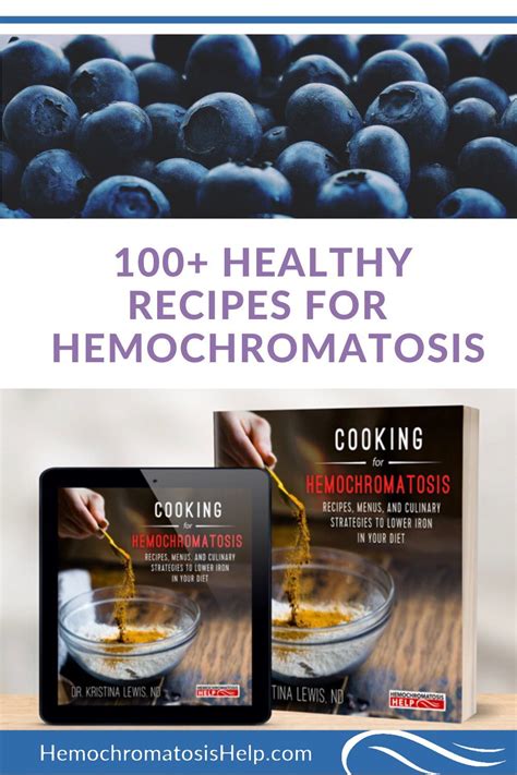 Cookbook For Hemochromatosis Hemochromatosis Help Foods With Iron