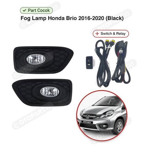 Jual Foglamp Fog Lamp Set Honda Brio 2016 2020 Gen 2 Sepasang Di Lapak