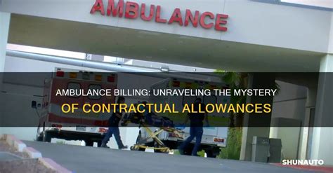 Ambulance Billing Unraveling The Mystery Of Contractual Allowances Shunauto