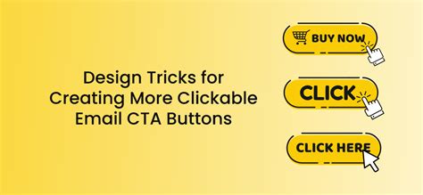 Design Tricks For Creating More Clickable Email Cta Buttons Poptin Blog