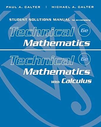 Student Solutions Manual To Accompany Technical Mathematics 6e