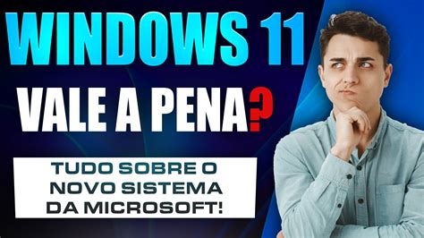 WINDOWS 11 O QUE MUDOU