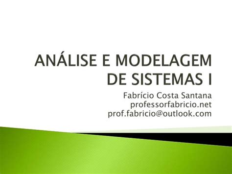 Ppt AnÁlise E Modelagem De Sistemas I Powerpoint Presentation Free