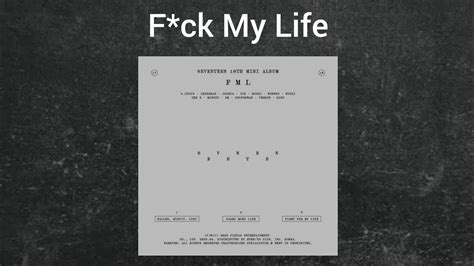 SEVENTEEN F Ck My Life Audio YouTube