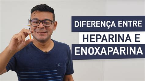 DIFERENÇA ENTRE HEPARINA E ENOXAPARINA Um dos medicamentos mais