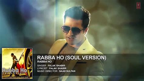 Rabba Ho Soul Version Audio Song Singer Falak Shabir 2015 New Release