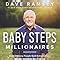 Baby Steps Millionaires How Ordinary People Built Extraordinary Wealth