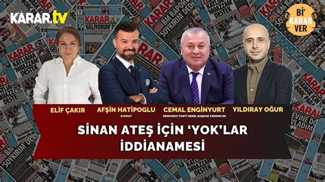 Sinan Ateş İçin Yoklar İddianamesi Cemal Enginyurt Anlatıyor YouTube