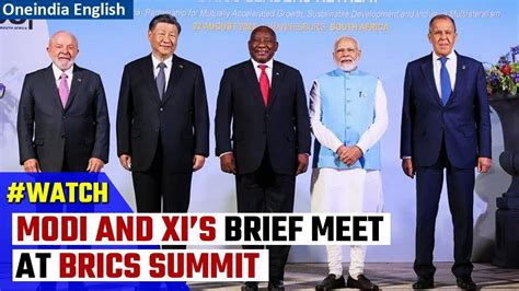 Brics Summit Pm Modi President Xi Interact Briefly At The Summit