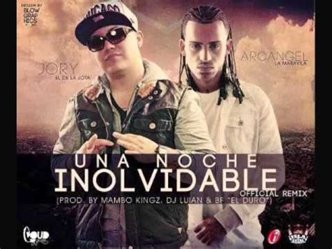 Una Noche Inolvidable Oficial Remix Jory Ft Arcangel Youtube