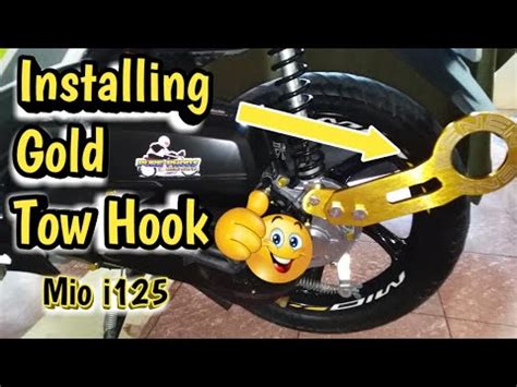 Installing GOLD TOW HOOK On Mio I125 Paano Magkabit Ng Benen Tow Hook