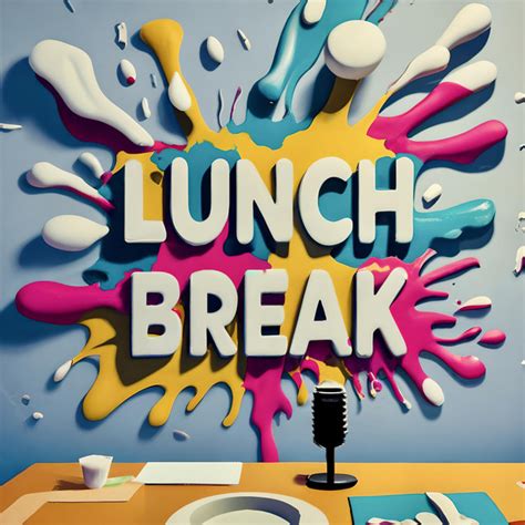 Lunch Break Podcast On Spotify