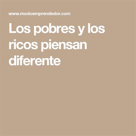 Diferencias Entre Los Pensamientos De Los Ricos Y Los Pobres