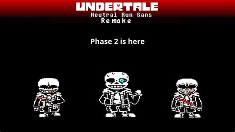 Phase 2 Is Here Undertale Neutral Sans Fight Remake YouTube