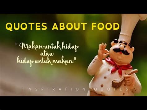 Petikan Kata Kata Tentang Makanan Food Lovers Quotes Youtube