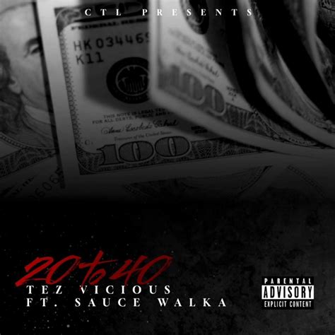 20 To 40 Feat Sauce Walka Radio Edit Single Album By Tez