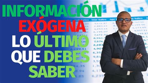 Actualizaciones en la Presentación de Información Exógena Lo Último