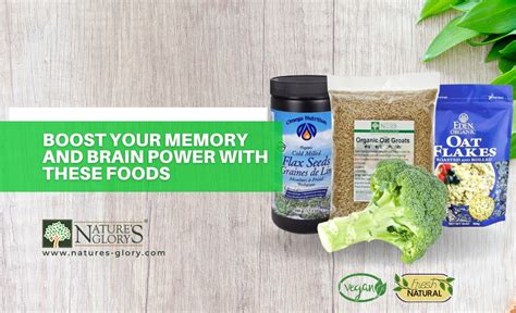 Boost Your Memory And Brain Power With These Foods Natures Glory