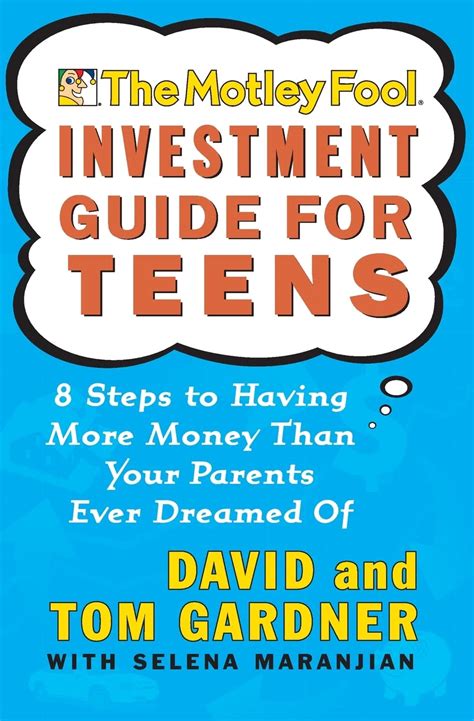 Motley Fool Investment Guide For Teens 8 Steps To Having More Money