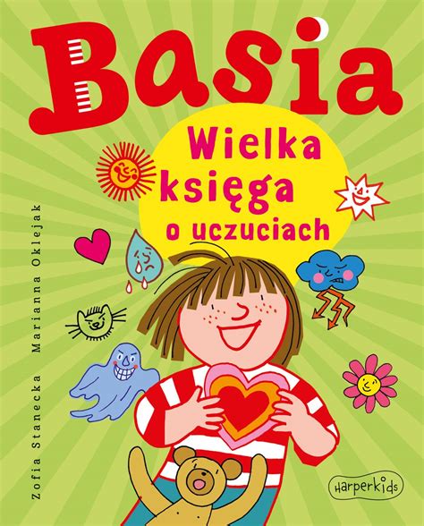 Basia Wielka księga o uczuciach Marianna Oklejak książka TaniaKsiazka pl