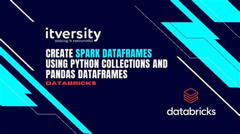 Create Spark Dataframes Using Python Collections And Pandas Dataframes