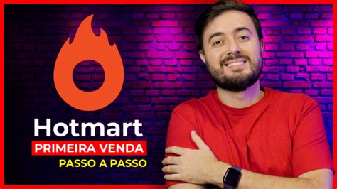 Hotmart Para Iniciante Passo A Passo De Como Começar E Vender Como