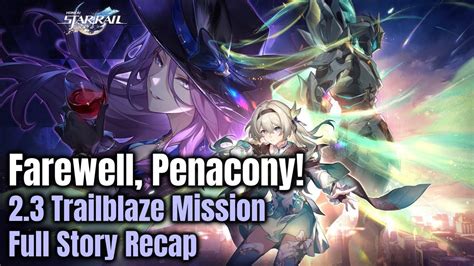 Farewell Penacony Trailblaze Mission Full Story Recap Explained