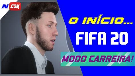 Fifa Modo Carreira Jogador O In Cio Youtube