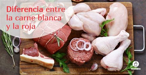 Diferencias Entre La Carne Blanca Y La Roja Nomen