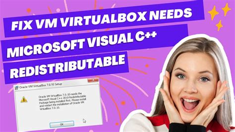 Oracle Vm Virtualbox Needs Microsoft Visual C Redistributable Package Being Installed First