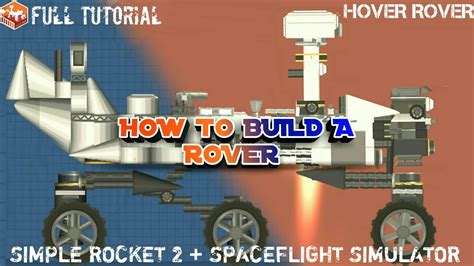 Building The Perseverance Rover In Spaceflight Simulator How To Build