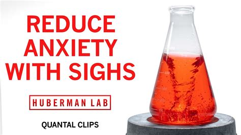 Reduce Anxiety And Stress With The Physiological Sigh Andrew Huberman