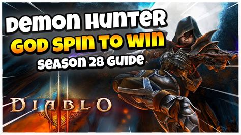 Diablo 3 Spin To Win GoD Demon Hunter Build Guide Season 28 YouTube