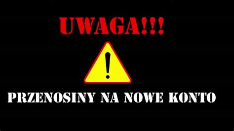 Przenosiny Na Nowy Kanal Link W Opisie Youtube