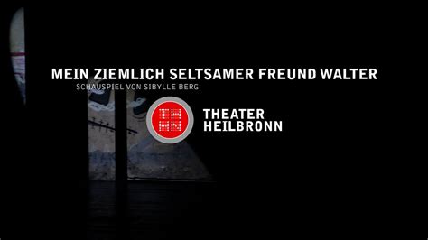 Trailer Mein Ziemlich Seltsamer Freund Walter Youtube