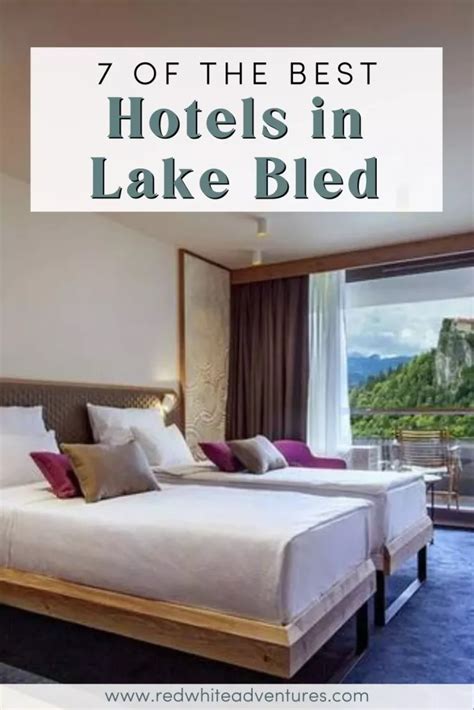 Top 7 Lake Bled Accommodations For a Great Stay