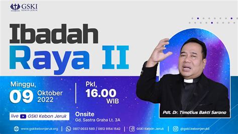 Ibadah Raya Ii Pdt Dr Timotius Bakti Sarono Pkl Wib