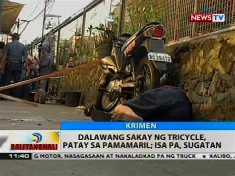 BT Dalawang Sakay Ng Tricycle Patay Sa Pamamaril Isa Pa Sugatan