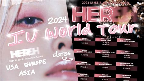 IU 2024 WORLD TOUR H E R CONCERT ANNOUNCEMENT USA ASIA EUROPE